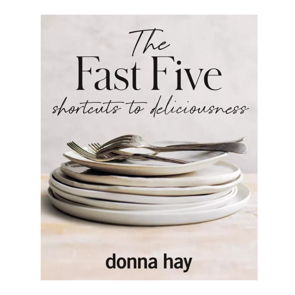 The Fast Five - Donna Hay